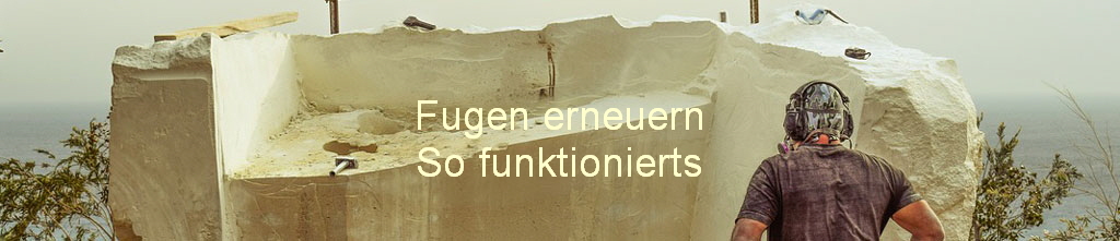 Fugen erneuern
So funktionierts